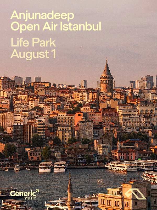 Anjunadeep Open Air İstanbul